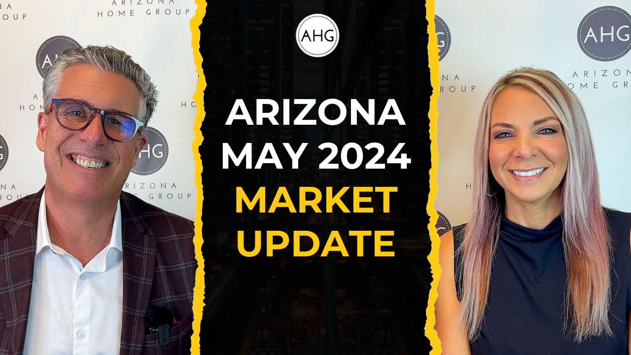 May 2024 Arizona Market Updates You Need To Know 